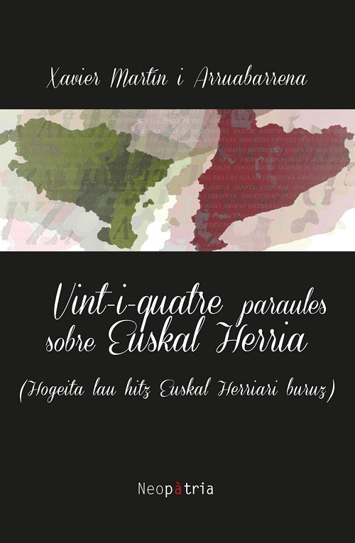 Vint-i-quatre paraules sobre Euskal Herria, de MARTIN I ARRUABARRENA, XAVIER | portada del libro