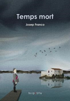 Temps mort, de FRANCO, JOSEP | portada del libro