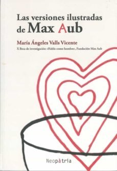 Las versiones ilustradas de Max Aub, de VALLS VICENTE, MARIA ANGELES | portada del libro
