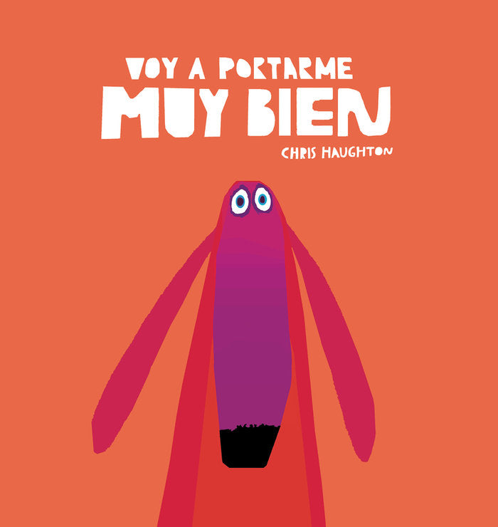 VOY A PORTARME MUY BIEN (LIBRO DE CARTON), de HAUGHTON, CHRIS | portada del libro