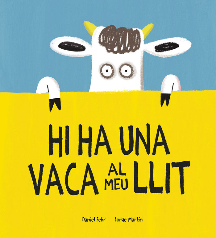 HI HA UNA VACA AL MEU LLIT, de FEHR (CAT), DANIEL | portada del libro