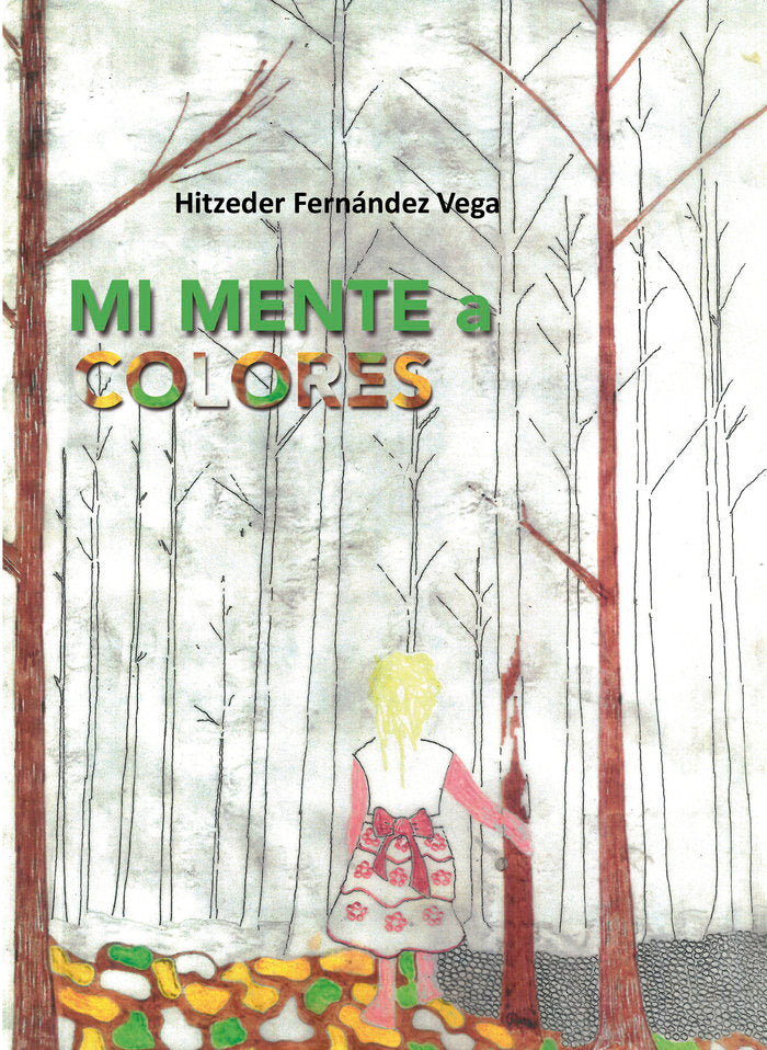 MI MENTE A COLORES, de Fernández Vega, Hitzeder | portada del libro