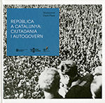 REPUBLICA A CATALUNYA: CIUTADANIA I AUTOGOVERN, de DUCH PLANA, MONTSERRAT | portada del libro