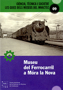 MUSEU DEL FERROCARRIL A MORA LA NOVA, de TENCI | portada del libro