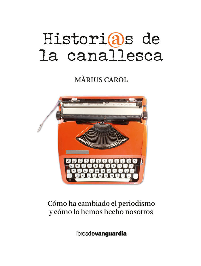HISTORIAS DE LA CANALLESCA, de CAROL PAÑELLA, M·RIUS | portada del libro