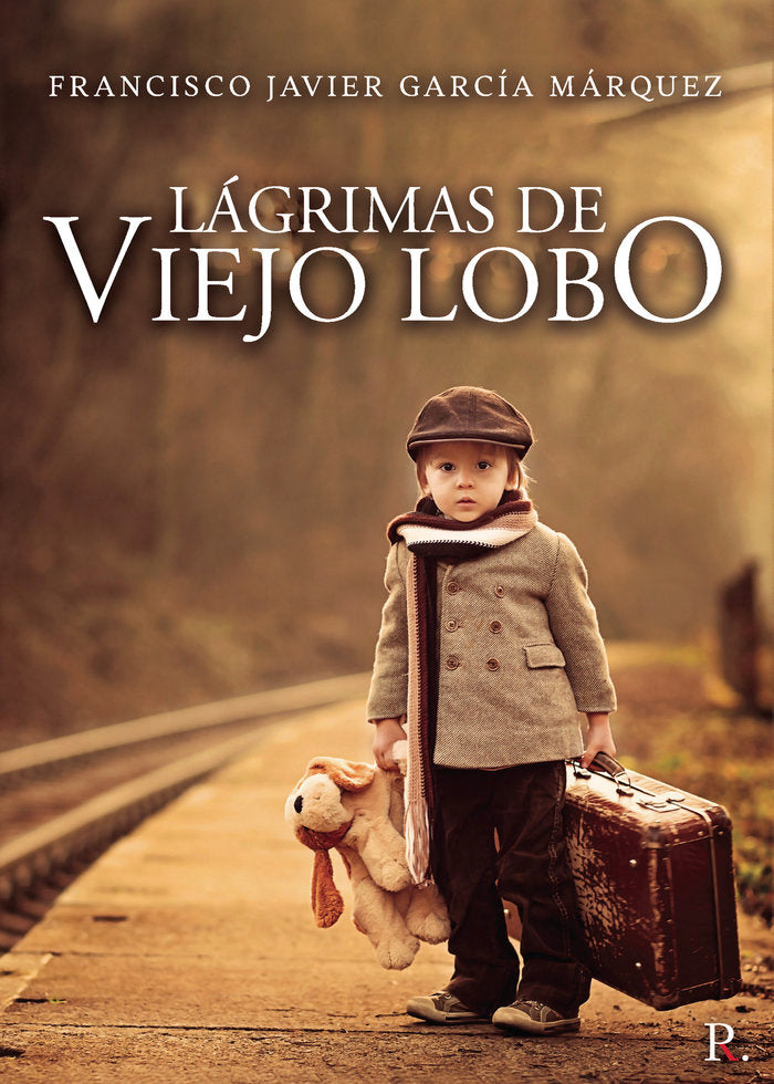 Lágrimas de viejo lobo, de García Márquez, Francisco Javier | portada del libro