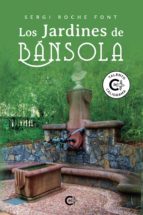 (I.B.D.) LOS JARDINES DE BANSOLA, de SERGI ROCHE FONT | portada del libro