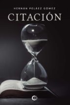 (I.B.D.) CITACION, de HERNAN PELAEZ GOMEZ | portada del libro