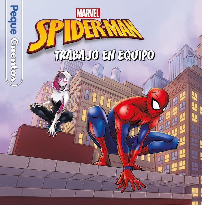 SPIDER-MAN. TRABAJO EN EQUIPO. PEQUECUENTOS, de MARVEL | portada del libro