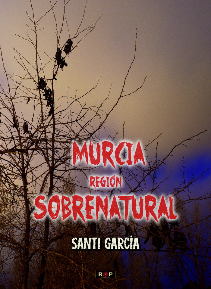 Murcia, región sobrenatural, de García, Santi | portada del libro