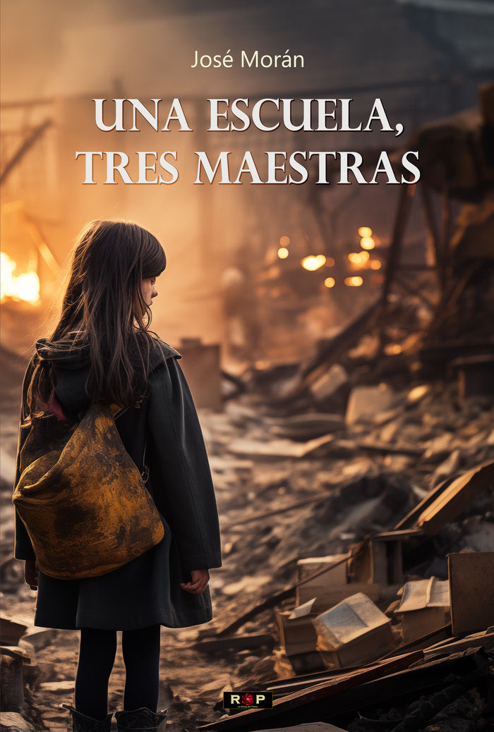 Una escuela, tres maestras, de Morán, José | portada del libro