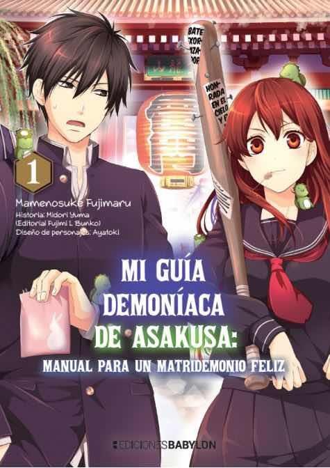 MI GUIA DEMONIACA DE ASAKUSA 1 MANUAL PARA MATRIDEMONIO FEL, de MAMENOSUKE FUJIMARU | portada del libro