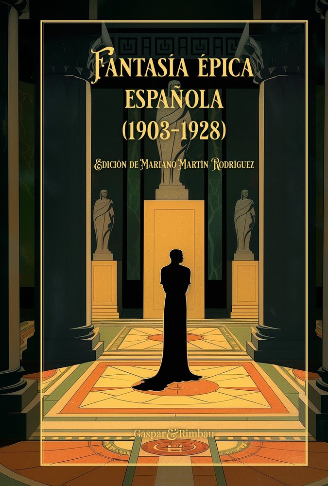 FANTASIA EPICA ESPAÑOLA 1903 1928 | portada del libro