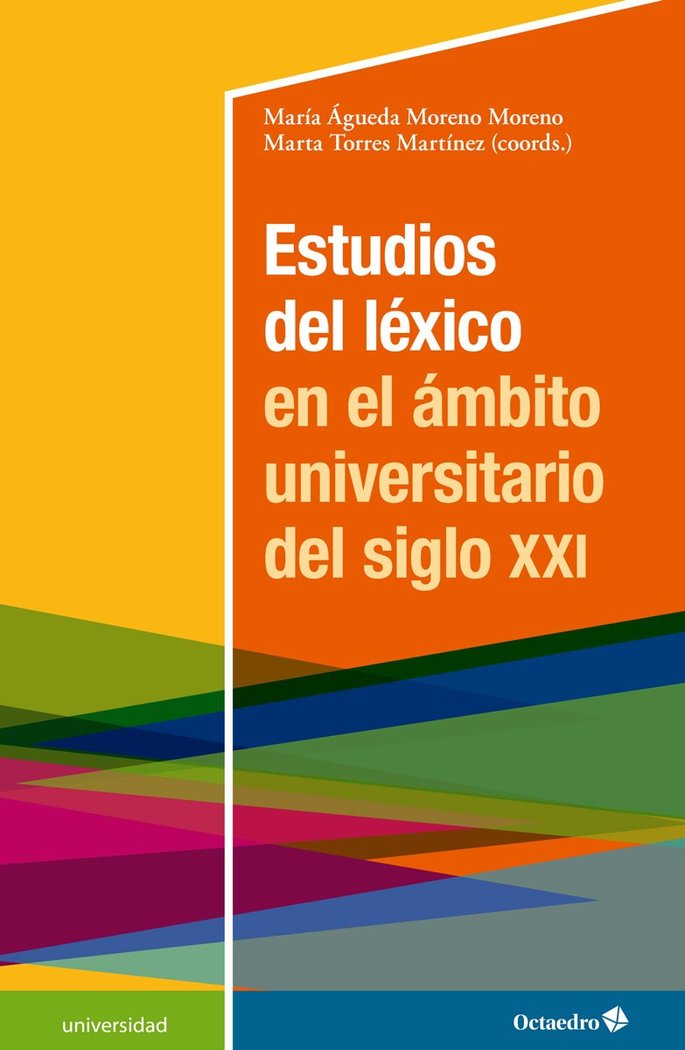 ESTUDIOS DEL LEXICO EN EL AMBITO UNIVERSITARIO DEL SIGLO XXI, de MORENO MORENO, MARIA AGUEDA | portada del libro