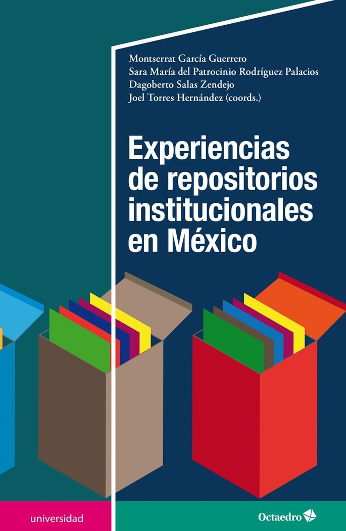 EXPERIENCIAS DE REPOSITORIOS INSTITUCIONALES EN MEXICO, de GARCIA GUERRERO, MONTSERRAT | portada del libro