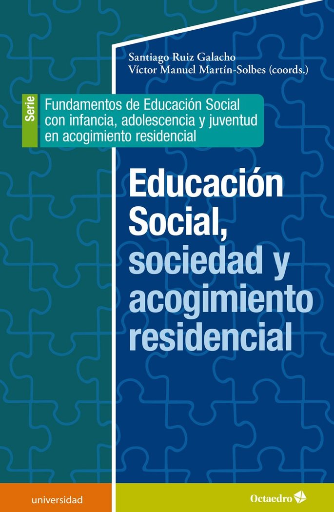 EDUCACION SOCIAL, SOCIEDAD Y ACOGIMIENTO RESIDENCIAL, de RUIZ GALACHO, SANTIAGO | portada del libro