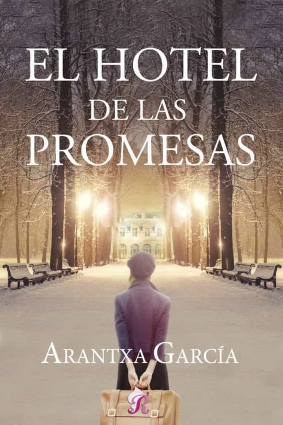 HOTEL DE LAS PROMESAS, EL, de Arantxa García | portada del libro