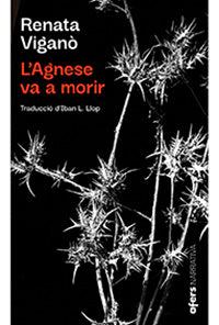 L'Agenese va a morir, de VIGANÃ, RENATA | portada del libro