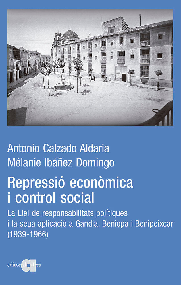 REPRESSIO ECONOMICA I CONTROL SOCIAL, de CALZADO ALDARIA, ANTONIO | portada del libro