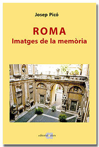 ROMA IMATGES DE LA MEMORIA, de PICO LOPEZ, JOSEP | portada del libro