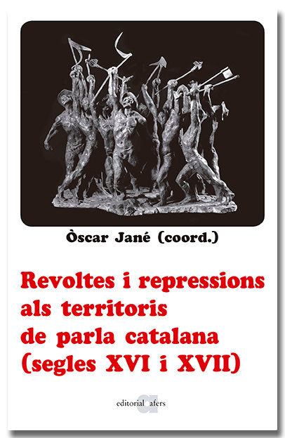 Revoltes i repressions als territoris de parla catalana (segles XVI i XVII) | portada del libro