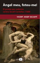 ANGEL MEU FOTEU-ME, de VICENT JOSEP ESCARTI | portada del libro