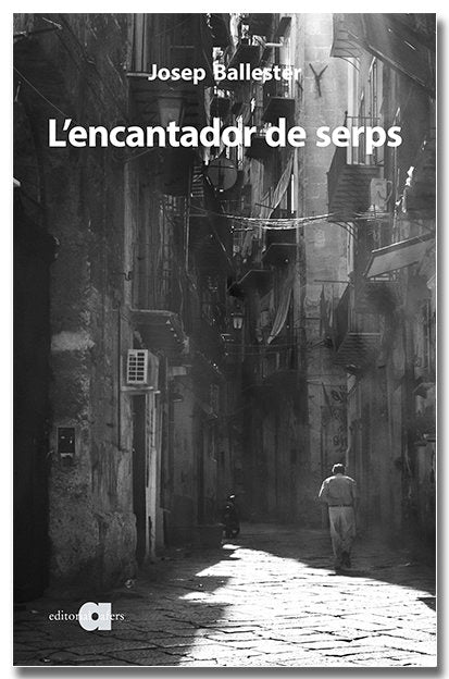 L'encantador de serps, de BALLESTER, JOSEP | portada del libro