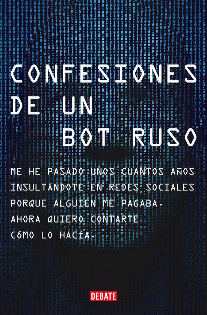 CONFESIONES DE UN BOT RUSO, de RUSO, BOT | portada del libro