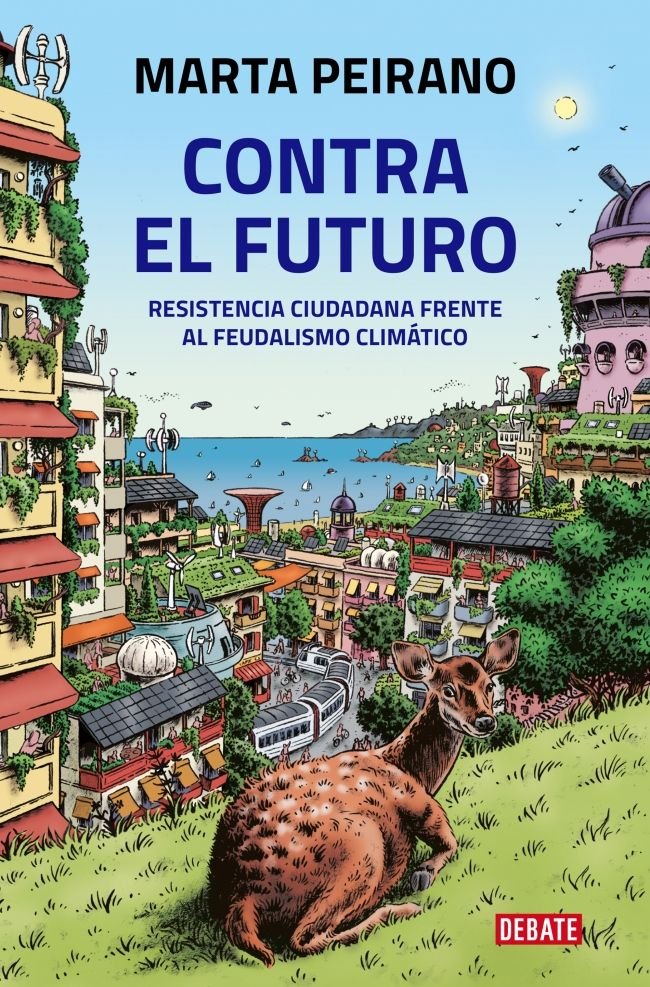 CONTRA EL FUTURO, de PEIRANO, MARTA | portada del libro