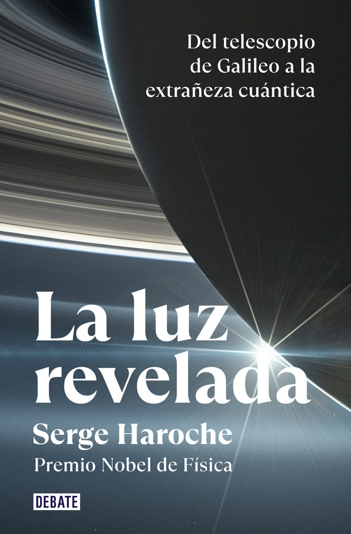 LA LUZ REVELADA, de HAROCHE, SERGE | portada del libro
