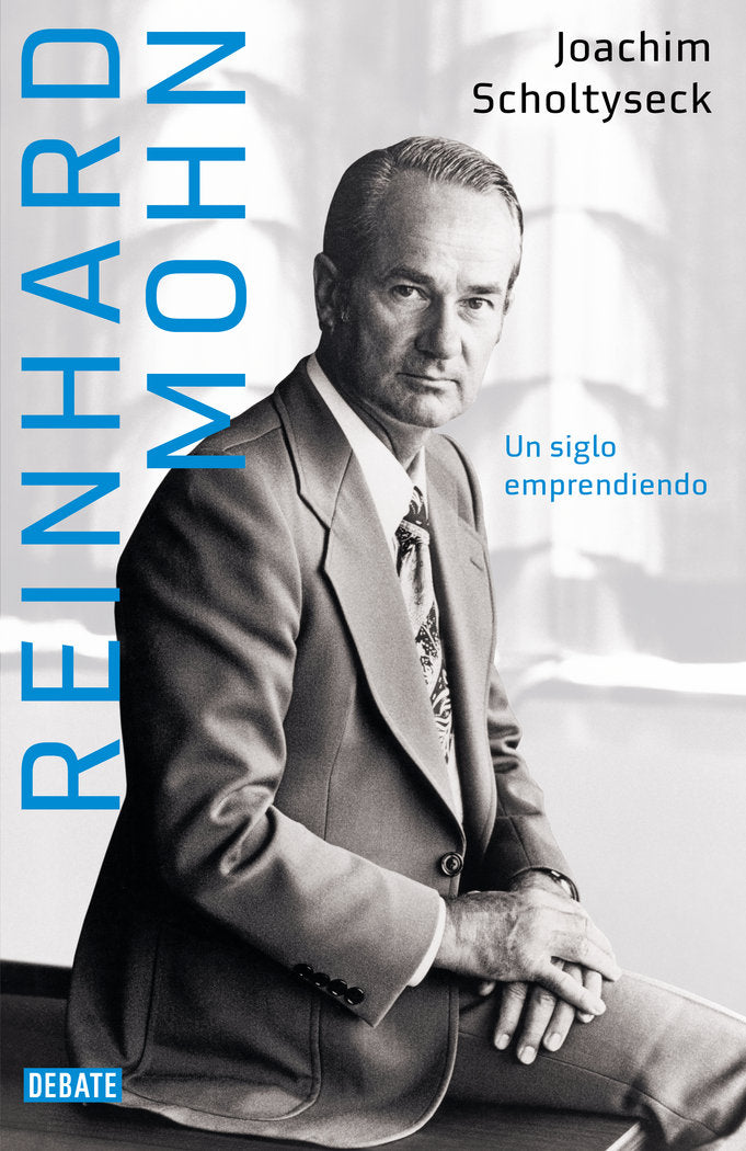REINHARD MOHN. EL EMPRENDEDOR, de SCHOLTYSECK, JOACHIM | portada del libro