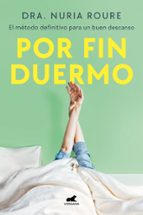Por fin duermo, de Dra. Nuria Roure | portada del libro
