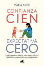 Confianza cien, expectativa cero, de María Soto | portada del libro