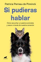 Si pudieras hablar, de Patricia Perreau de Pinninck | portada del libro