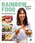 Rainbow Food de Superchulo, de REBECA TORIBIO | portada del libro