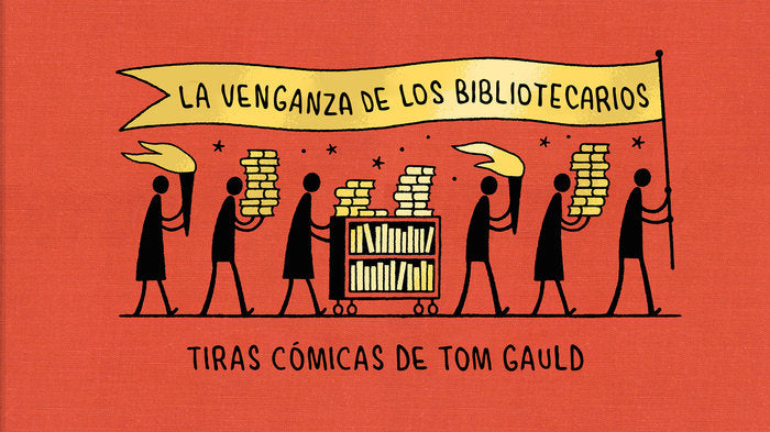 LA VENGANZA DE LOS BIBLIOTECARIOS, de GAULD, TOM | portada del libro