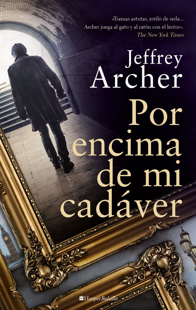 POR ENCIMA DE MI CADAVER, de ARCHER, JEFFREY | portada del libro
