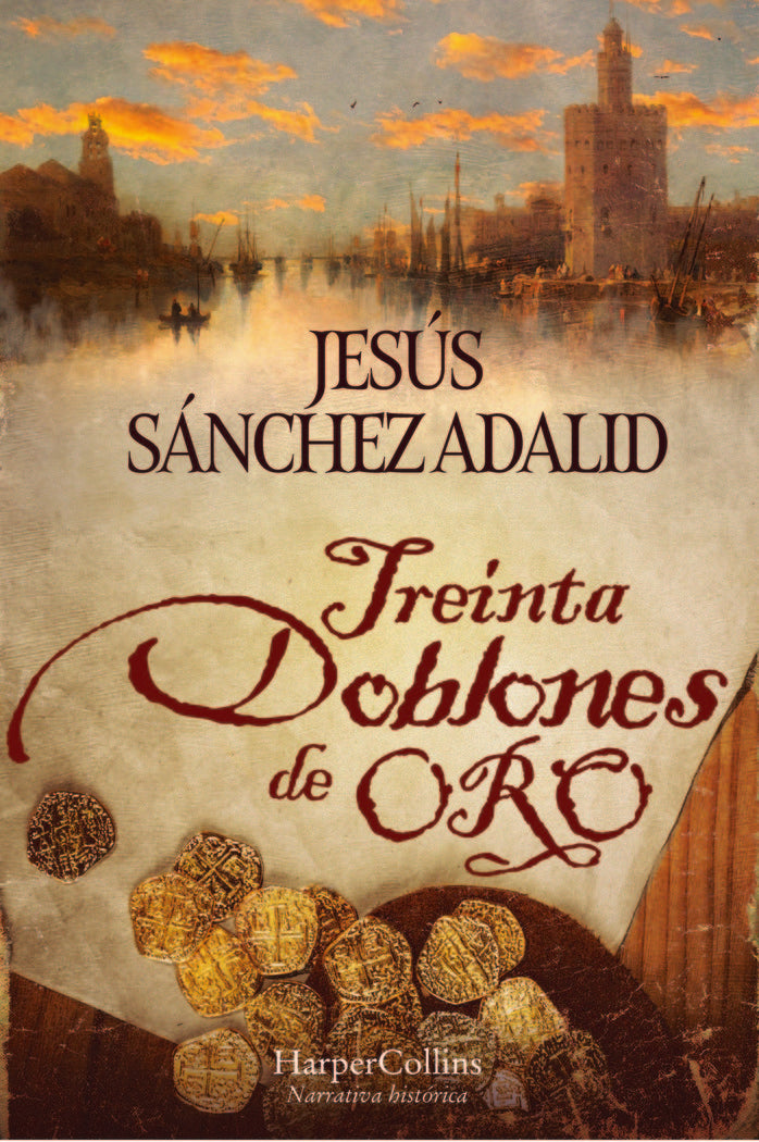 Treinta doblones de oro, de SANCHEZ ADALID, JESUS | portada del libro