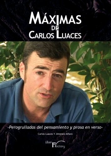MAXIMAS DE CARLOS LUACES, de LUACES Y JIMENEZ-ALFARO, CARLOS | portada del libro