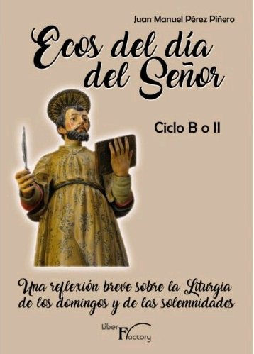 ECOS DEL DIA DEL SEÑOR. CICLO B O II, de PEREZ PIÑERO, JUAN MANUEL | portada del libro