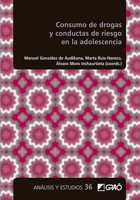 Consumo de drogas y conductas de riesgo en la adolescencia, de AROSTEGUI SANTAMARIA, ELISABETE | portada del libro