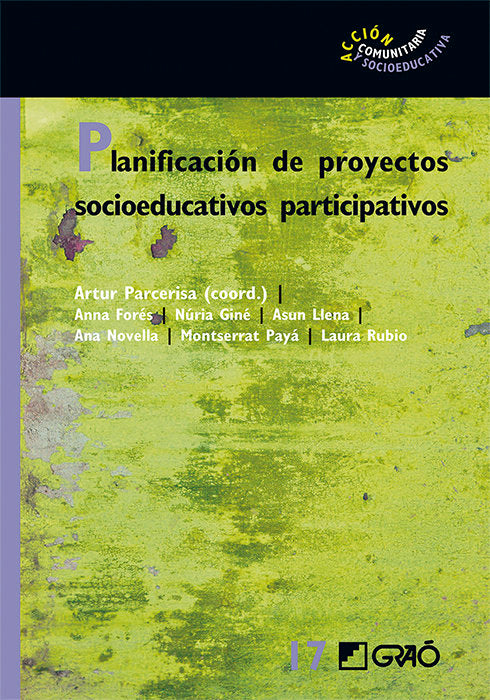 PLANIFICACION DE PROYECTOS SOCIOEDUCATIVOS PARTICIPATIVOS, de FORES MIRAVALLES, ANNA | portada del libro