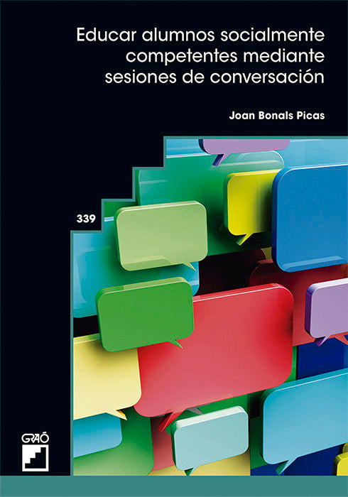 EDUCAR ALUMNOS SOCIALMENTE COMPETENTES MEDIANTE SESIONES DE, de BONALS PICAS, JOAN | portada del libro