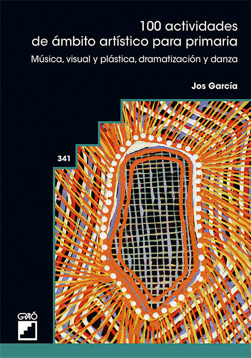 100 ACTIVIDADES DE AMBITO ARTISTICO PARA PRIMARIA, de GARCIA GARCIA, JOSUE | portada del libro