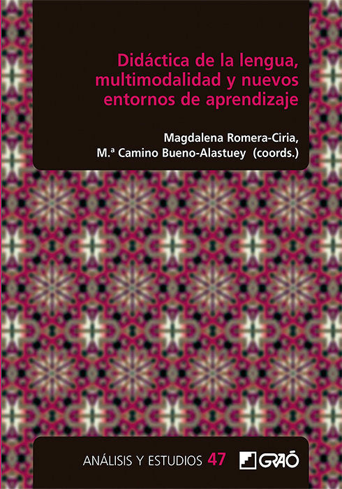 DIDACTICA DE LA LENGUA MULTIMODALIDAD Y NUEVOS ENTORNOS DE, de AMENGUAL PIZARRO, MARIAN | portada del libro
