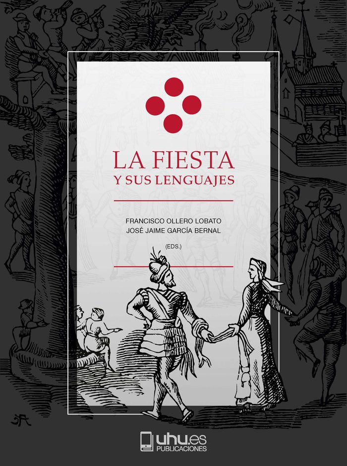 LAS FIESTAS Y SUS LENGUAJES, de FRANCISCO OLLERO LOBARO | portada del libro