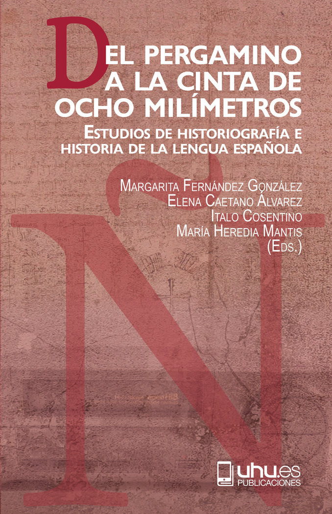 DEL PERGAMINO AL A LA CINTA DE OCHO MILIMETROS, de COSENTINO | portada del libro
