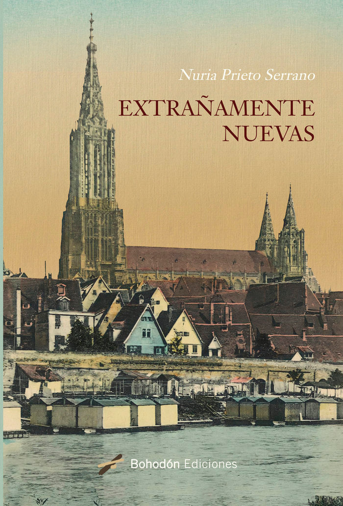 EXTRAÑAMENTE NUEVAS, de Prieto Serrano, Nuria | portada del libro