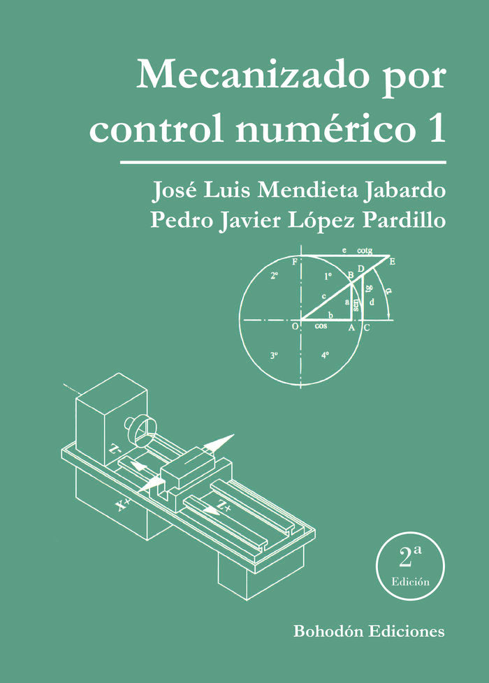 Mecanizado por control numérico 1 (2ª Ed.), de Mendieta Jabardo, José Luis | portada del libro