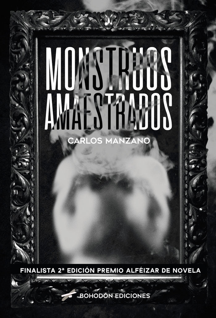 MONSTRUOS AMAESTRADOS, de Manzano, Carlos | portada del libro